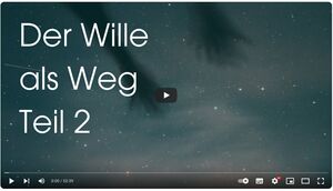 Der Wille als Weg Teil 2.jpg